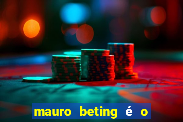 mauro beting é o dono da sportingbet